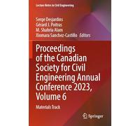 Proceedings of the Canadian Society for Civil Engineering Annual Conference 2023, Volume 6: Materials Track