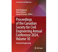 Proceedings of the Canadian Society for Civil Engineering Annual Conference 2024: Structural Engineering (10)
