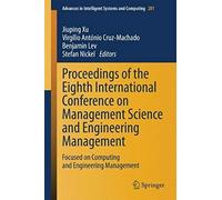 Proceedings Of The Eighth International Conference On Management Science And Engineering Management
