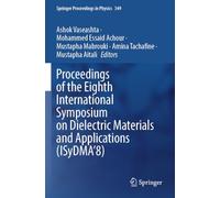 Proceedings of the Eighth International Symposium on Dielectric Materials and Applications (ISyDMA’8)