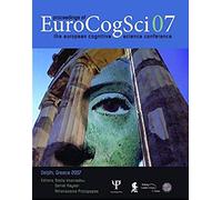 Proceedings Of The European Cognitive Science Conference 2007