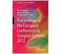 Proceedings Of The European Conference On Complex Systems 2012