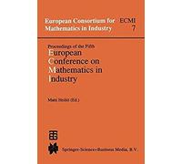 Proceedings Of The Fifth European Conference On Mathematics In Industry