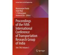 Proceedings Of The Fifth International Conference Of Transportation Research Group Of India