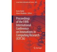 Proceedings of the Fifth International Conference on Innovations in Computing Research (ICR’26)