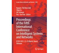Proceedings of the Fifth International Conference on Intelligent Systems and Networks: Icisn 2025, 22-23 March; Hanoi, Vietnam