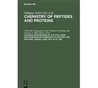 Proceedings Of The Fifth Ussr-Frg Symposium On Chemistry Of Peptides And Proteins, Odessa, Ussr, May 16-20, 1985