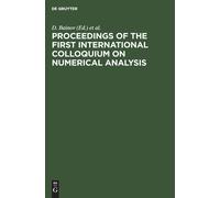 Proceedings Of The First International Colloquium On Numerical Analysis
