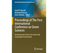 Proceedings of The First International Conference on Green Sciences: Environmental Science for Green and Sustainable Environment