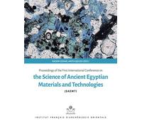 Proceedings of the first international conference on the Science of Ancient Egyptian materials and technology (SAEMT) - Anita Quiles - Inst.français Archeologie Orientale Du Caire - broché - Essai