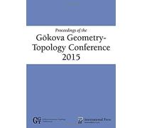 Proceedings Of The G¿Kova Geometry-Topology Conference 2015