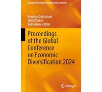 Proceedings of the Global Conference on Economic Diversification 2024
