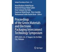 Proceedings of the Green Materials and Electronic Packaging Interconnect Technology Symposium: EPITS 2024, 26-27 August, Ho Chi Minh City, Vietnam