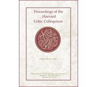 Proceedings Of The Harvard Celtic Colloquium, 40: 2021