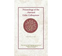 Proceedings Of The Harvard Celtic Colloquium, 42: 2023