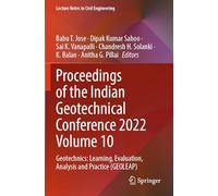 Proceedings of the Indian Geotechnical Conference 2022 Volume 10: Geotechnics: Learning, Evaluation, Analysis and Practice (GEOLEAP)