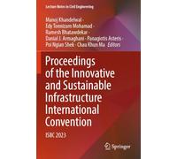 Proceedings of the Innovative and Sustainable Infrastructure International Convention: ISIIC 2023