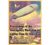 Proceedings Of The Interagency Workshop On Lighter Than Air Vehicles
