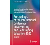 Proceedings of the International Conference on Advancing and Redesigning Education 2025: ICARE’25
