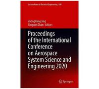 Proceedings Of The International Conference On Aerospace System Science And Engineering 2020
