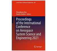 Proceedings Of The International Conference On Aerospace System Science And Engineering 2021