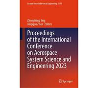 Proceedings Of The International Conference On Aerospace System Science And Engineering 2023