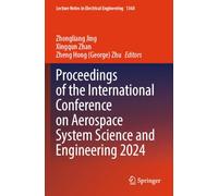 Proceedings of the International Conference on Aerospace System Science and Engineering 2024
