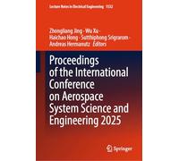 Proceedings of the International Conference on Aerospace System Science and Engineering 2025