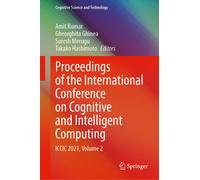 Proceedings Of The International Conference On Cognitive And Intelligent Computing