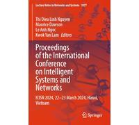 Proceedings of the International Conference on Intelligent Systems and Networks: ICISN 2024, 22-23 March 2024, Hanoi, Vietnam
