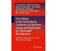 Proceedings of the International Conference on Machines, Energy and Digitization for Sustainable Development: IMEDS2025, September 20-21, 2025, Vinh Long City, Vietnam