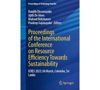 Proceedings of the International Conference on Resource Efficiency Towards Sustainability: ICRES 2025, 06 March, Colombo, Sri Lanka