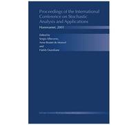 Proceedings Of The International Conference On Stochastic Analysis And Applications