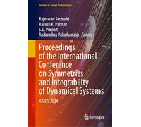 Proceedings of the International Conference on Symmetries and Integrability of Dynamical Systems: Icsids 2024