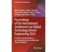 Proceedings of the International Conferences on Digital Technology Driven Engineering 2024: 2nd International Conference on Optimization Driven Architectural Design (OPTARCH)