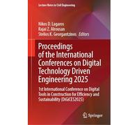 Proceedings of the International Conferences on Digital Technology Driven Engineering 2025: 1st International Conference on Digital Tools in ... Efficiency and Sustainability (DiGiCES2025)