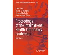 Proceedings of the International Health Informatics Conference: IHIC 2023