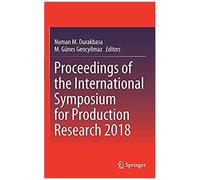 Proceedings Of The International Symposium For Production Research 2018