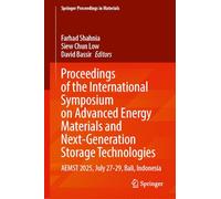 Proceedings of the International Symposium on Advanced Energy Materials and Next-Generation Storage Technologies: AEMST 2025, July 27-29, Bali, Indonesia
