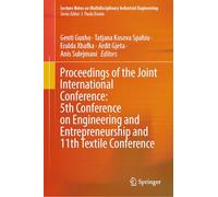 Proceedings of the Joint International Conference: 5th Conference on Engineering and Entrepreneurship and 11th Textile Conference