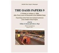 Proceedings Of The Ninth International Dakhleh Oasis Project Conference