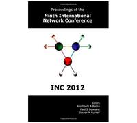 Proceedings Of The Ninth International Network Conference (Inc 2012)