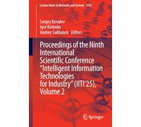 Proceedings of the Ninth International Scientific Conference “Intelligent Information Technologies for Industry” (IITI’25), Volume 2