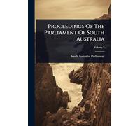Proceedings Of The Parliament Of South Australia