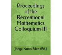Proceedings of the Recreational Mathematics Colloquium III