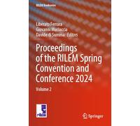 Proceedings of the RILEM Spring Convention and Conference 2024: Volume 2