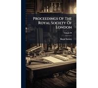 Proceedings Of The Royal Society Of London
