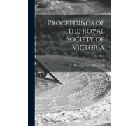 Proceedings Of The Royal Society Of Victoria; V.35 (1923)