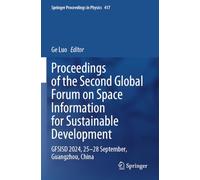 Proceedings of the Second Global Forum on Space Information for Sustainable Development: GFSISD 2024, 25-28 September, Guangzhou, China
