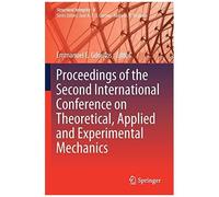 Proceedings Of The Second International Conference On Theoretical, Applied And Experimental Mechanics